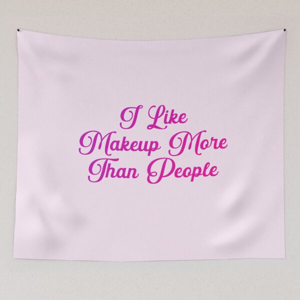 Item preview, I like makeup more than people designed and sold by Organized Chaos Designs.