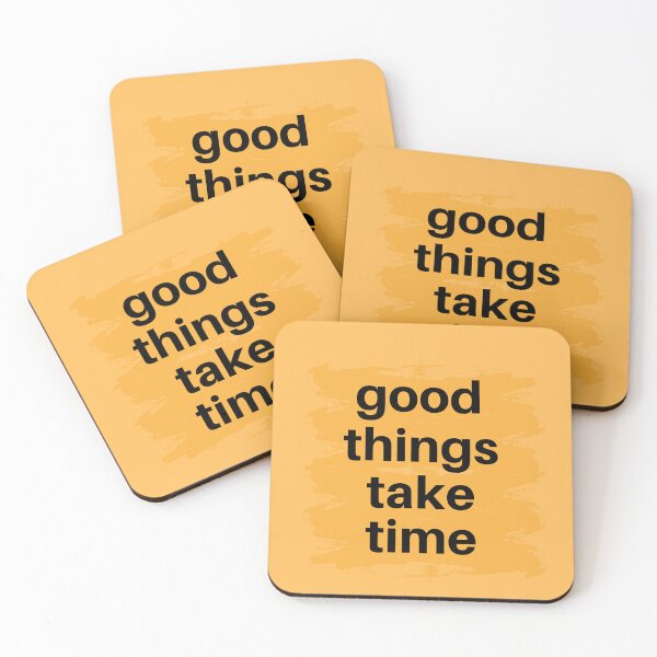 Item preview, Good things take time designed and sold by Made4You-Hub.