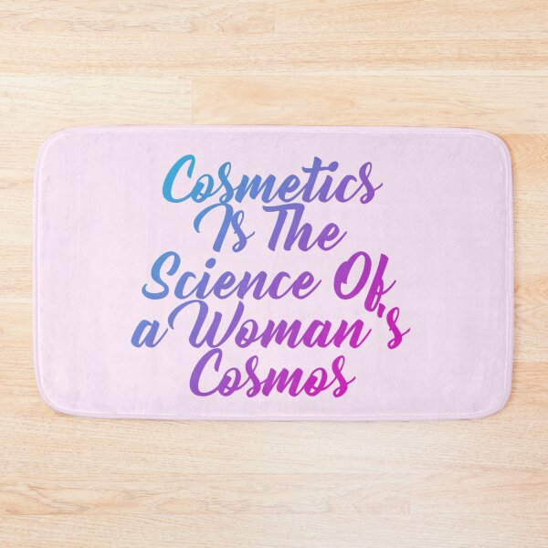 Item preview, Cosmetics is the science of a woman's cosmos designed and sold by Organized Chaos Designs.