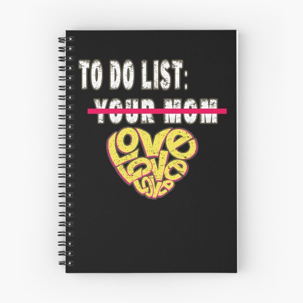 Artikelvorschau, Lustig To Do List Your Mom Love Sarkasmus Sarkastisch Sprichwort Männer Frauen entworfen und verkauft von Countrysmart.