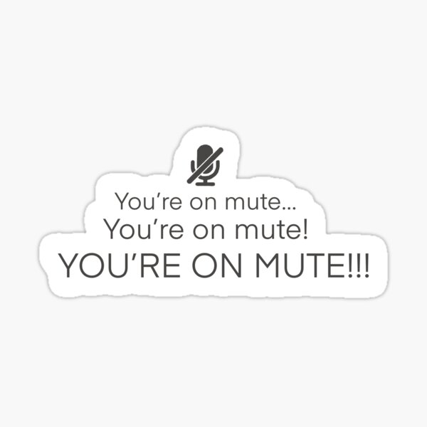Item preview, You are on mute! designed and sold by Crafty Chimp.