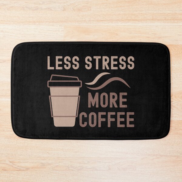 Item preview, Less Stress More Coffee Funny Coffee Lovers  designed and sold by Kaladzishop.