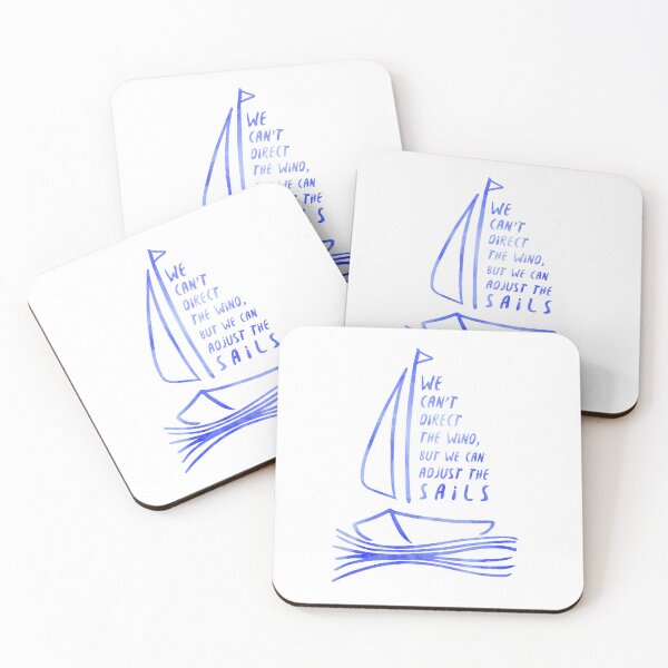 Item preview, We Can't Direct the Wind, But We Can Adjust the Sails Quote designed and sold by ThreadlyAndCo.
