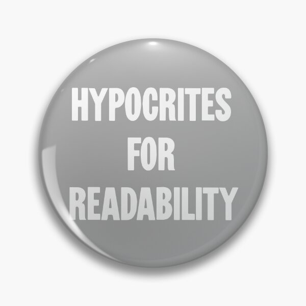 Item preview, Hypocrites For Readability designed and sold by Good-Looking Corpse.