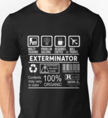 EXTERMINATOR - NICE DESIGN 2017 Unisex T-Shirt