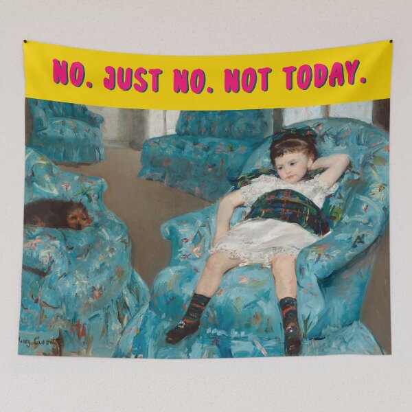 Item preview, No. Just no. Not today. designed and sold by SICK-SENSE.
