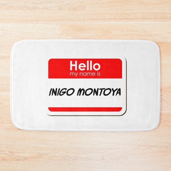 Item preview, Hello My Name Is Inigo Montoya funny name tag designed and sold by ThreadlyAndCo.