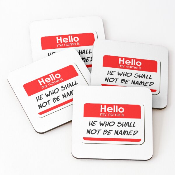 Item preview, Hello My Name Is He Who Shall Not be Named funny name tag designed and sold by ThreadlyAndCo.