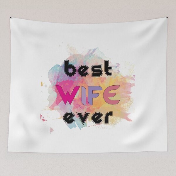 Item preview, BEST WIFE EVER designed and sold by AnasDesigner95.