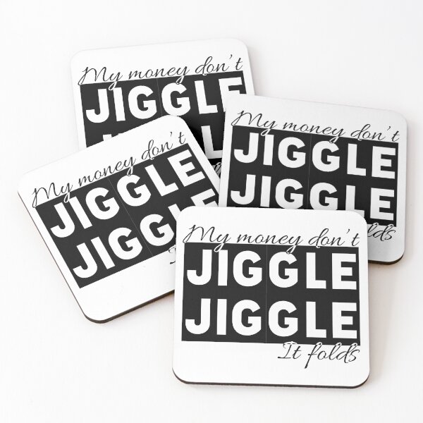 Item preview, My Money Don't Jiggle designed and sold by TheArtfulBadger.