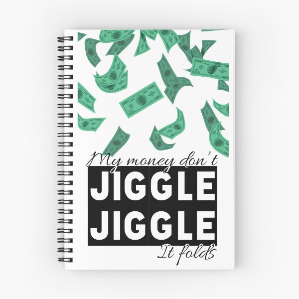 Item preview, My Money Don't Jiggle designed and sold by TheArtfulBadger.