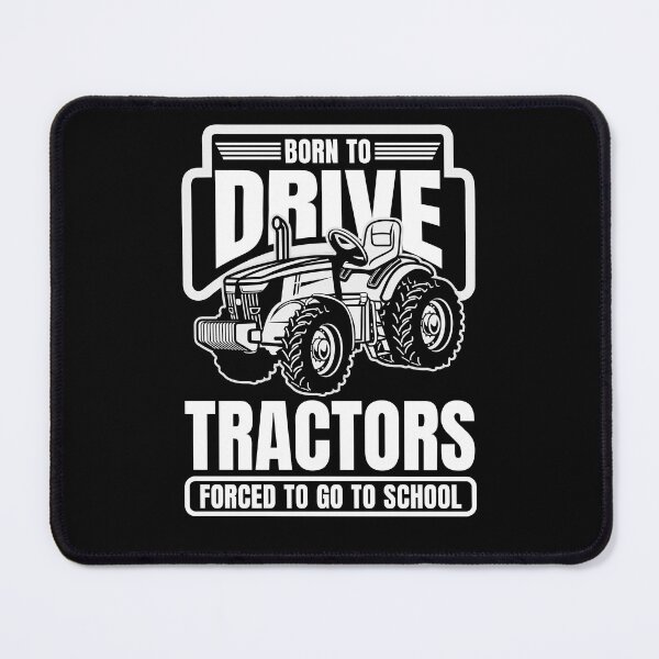 Item preview, Born To Drive Tractors Forced To Go To School designed and sold by asphaltbubble.