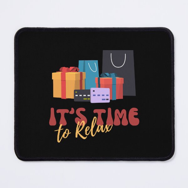 Item preview, It is Time to Relax designed and sold by Saimia.