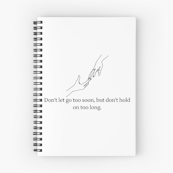 Item preview, Messages to Self: Don't let go too soon but don't hold on too long. designed and sold by Sunbirds.