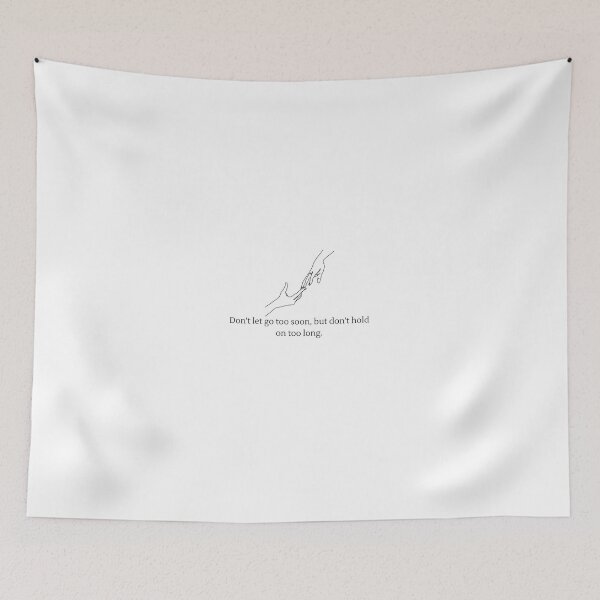 Item preview, Messages to Self: Don't let go too soon but don't hold on too long. designed and sold by Sunbirds.