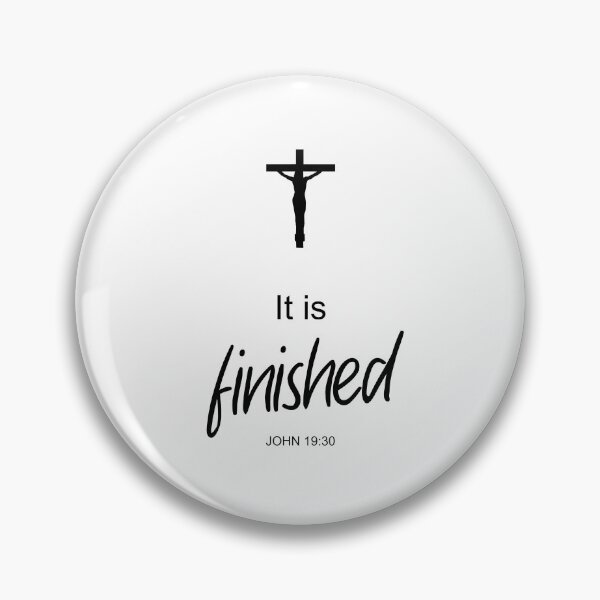 Item preview, It is finished - John 19:30 designed and sold by aheartforgod.