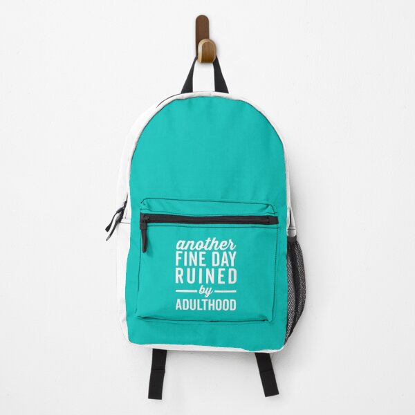Item preview, Another Fine Day Ruined Adulthood Funny Quote designed and sold by quarantine81.