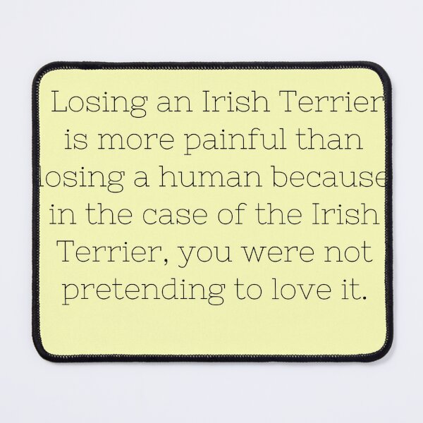 Item preview, Irish Terrier quote designed and sold by Hallamalla.