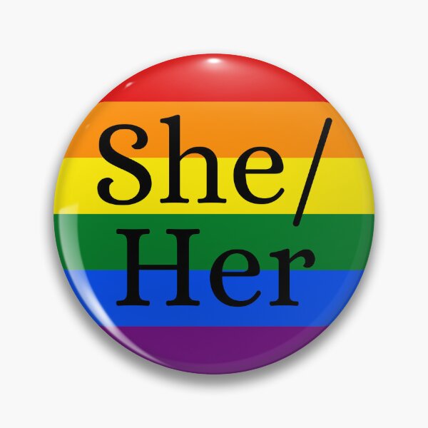 Item preview, She Her Rainbow Pronoun Gender Identity Pin designed and sold by prideXrainbow.