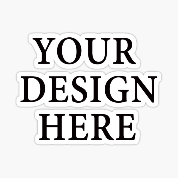 custom-t-shirt-design-stickers-and-more-your-design-here-t-shirt