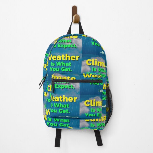 Item preview, Irish Proverb - Climate Is What You Expect Weather Is What You Get designed and sold by IrishProverbs.