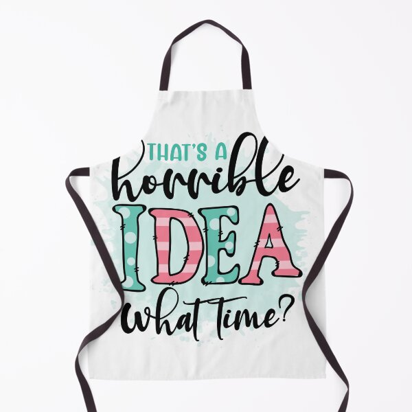 Item preview, That's a horrible idea, what time? designed and sold by KereetsaOne.