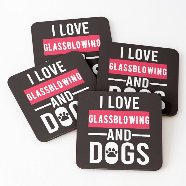 Item preview, I Love Glassblowing And Dogs, Funny Glassblowing, Glass Blower,  designed and sold by Aerial Addicts.
