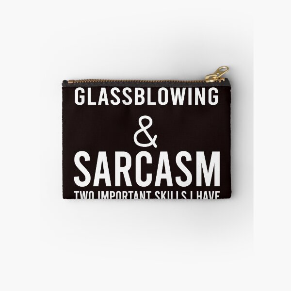 Item preview, Glassblowing And Sarcasm, Funny Glassblowing, Glass Blower,  designed and sold by Aerial Addicts.
