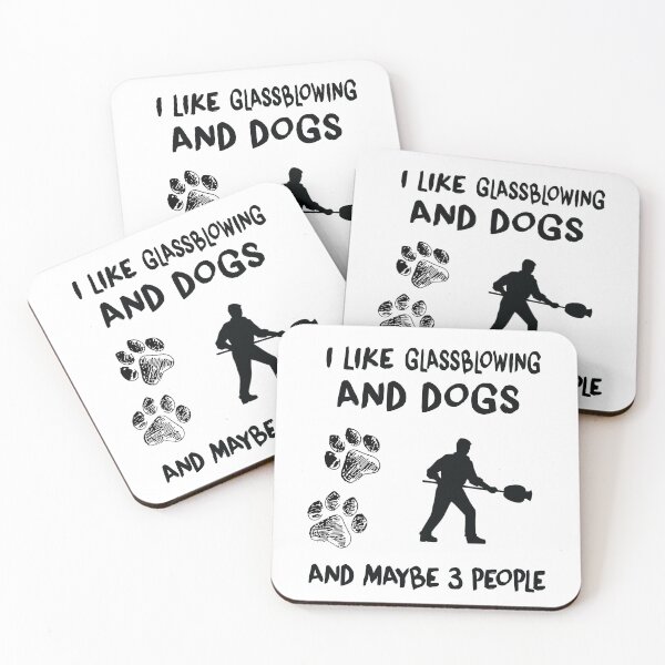 Item preview, I Like Glassblowing And Dogs, Funny Glassblowing, Glass Blower,  designed and sold by Aerial Addicts.
