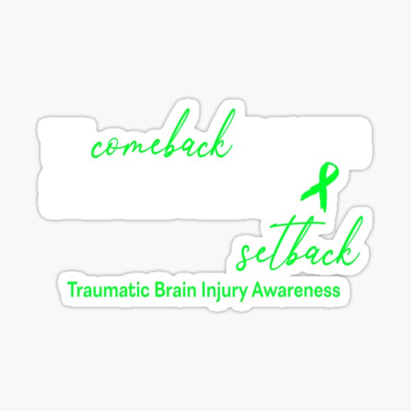Item preview, Traumatic Brain Injury Awareness - The Comeback is Always Stronger Than The Setback designed and sold by Robbsyn.