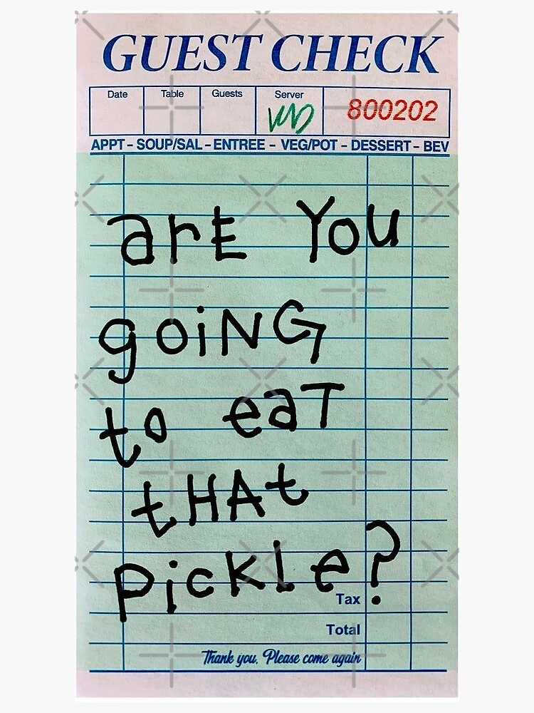 "Are you going to eat that pickle? Guest Check Pop Art Print " Sticker