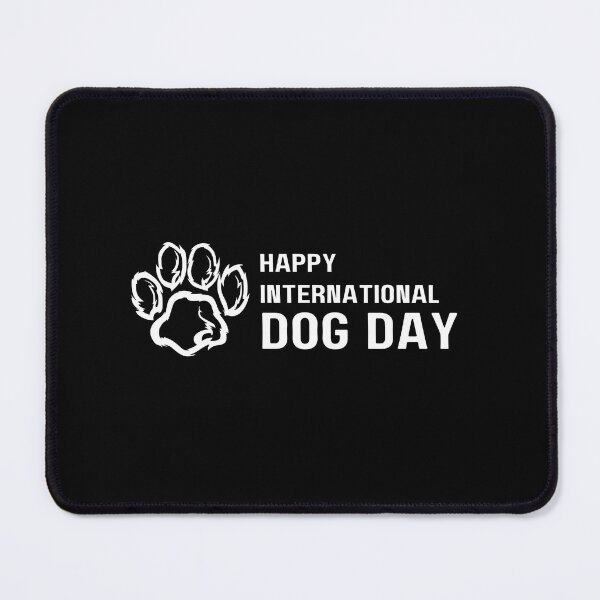 Item preview, International dog day designed and sold by RiVeTILL.