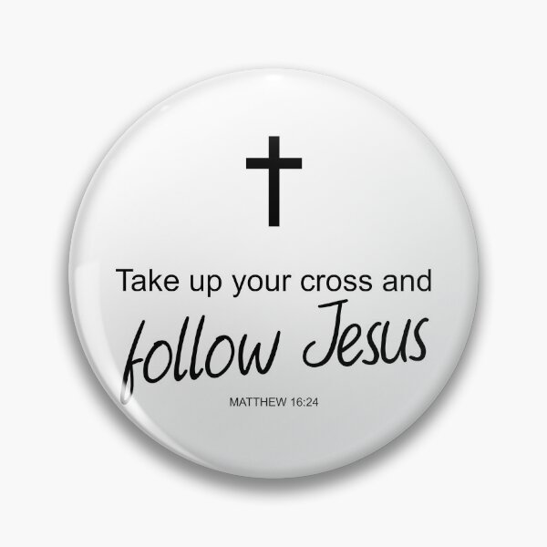 Item preview, Take up your cross and follow Jesus - Matthew 16:24 designed and sold by aheartforgod.