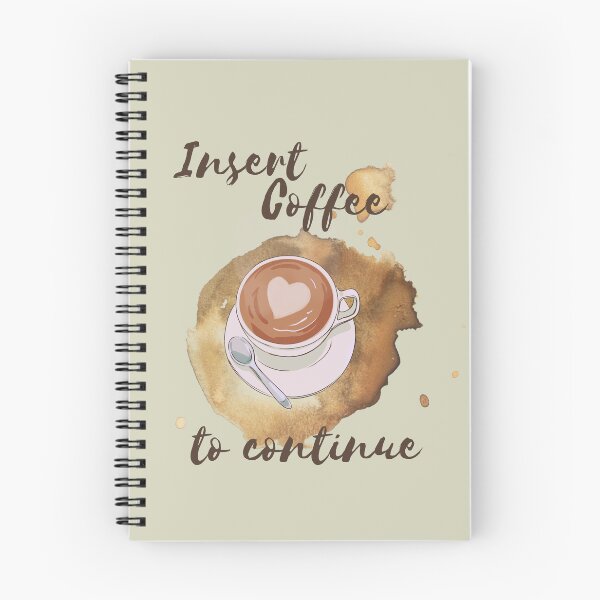 Item preview, Insert Coffee to Continue designed and sold by Ksaavet.