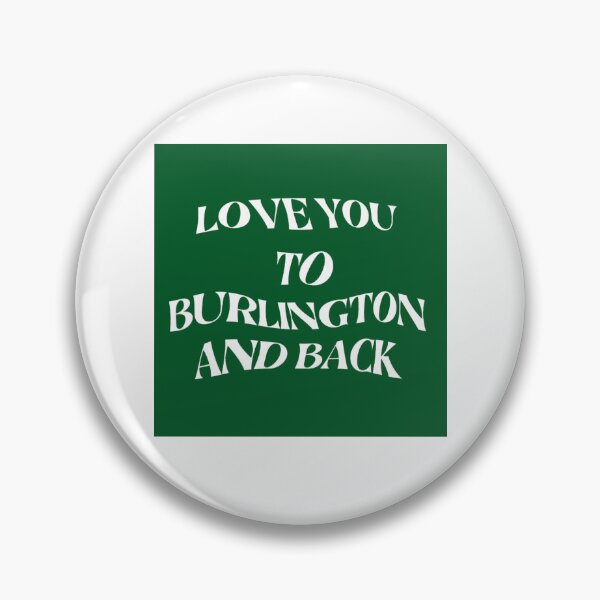 Artikelvorschau, Ich liebe dich nach Burlington und zurück entworfen und verkauft von rjprintsus.