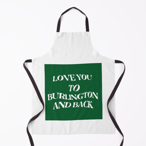 Item preview, Love You to Burlington and Back designed and sold by rjprintsus.