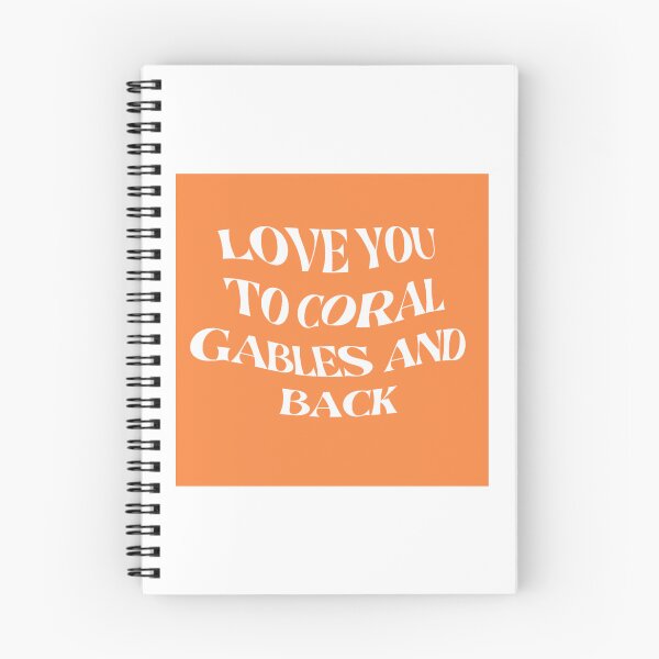 Item preview, Love You to Coral Gables and Back designed and sold by rjprintsus.
