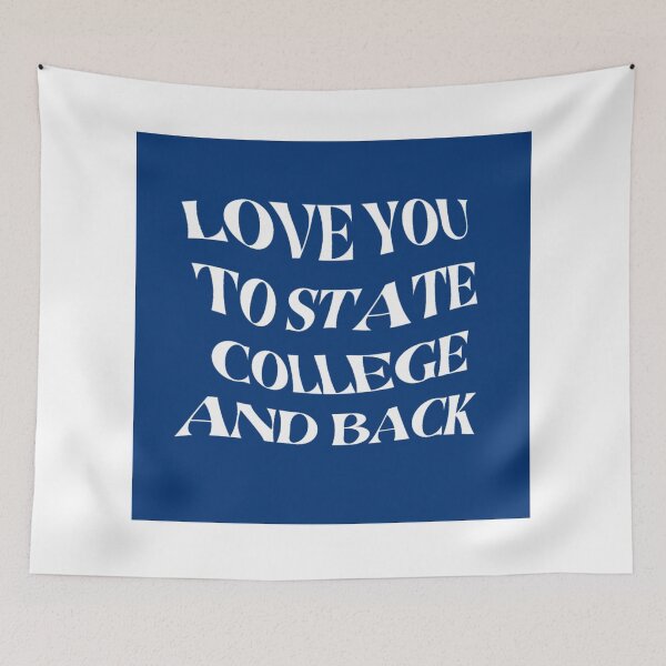 Item preview, Love You to State College and Back designed and sold by rjprintsus.