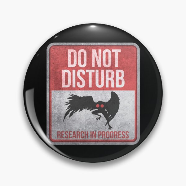 Item preview, Do Not Disturb - Mothman Research In Progress designed and sold by NatIntrovertSoc.