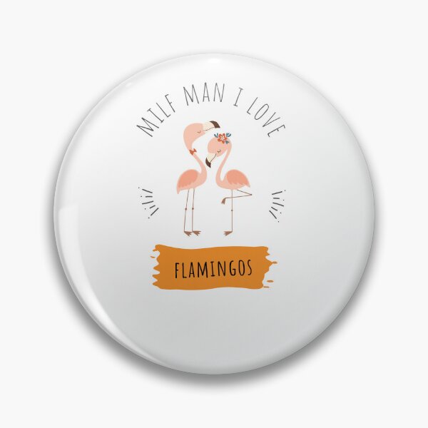 Artikelvorschau, Lustige Liebe Heiße Milfs Für Liebe Heiße Mutter Für I Heiße Mütter Geschenk Milf Mann Ich liebe Flamingos Lustiger Flamingo-Liebhaber entworfen und verkauft von ROBOUE.