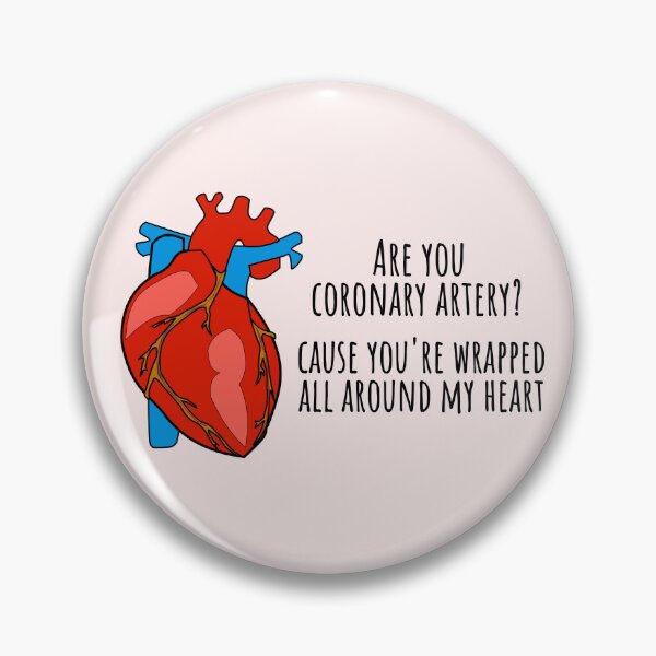 Item preview, Are you coronary artery? - Funny Medical Puns - Heart Cardiology Illustration - For Doctors, Nurses, Pre Med, Healthcare Professionals, Medical School | Human Anatomy | Medical Musings  designed and sold by Medical Musings.