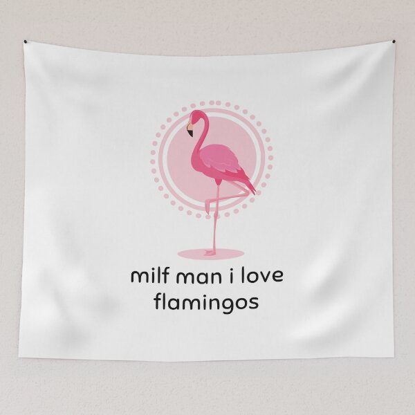 Item preview, Funny Love Hot Milfs For Love Hot Mom For I Hot Moms Gift Milf Man I Love Flamingos Funny Flamingo Lover designed and sold by ROBOUE.