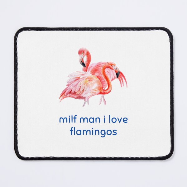 Item preview, Funny Love Hot Milfs For Love Hot Mom For I Hot Moms Gift Milf Man I Love Flamingos Funny Flamingo Lover designed and sold by ROBOUE.