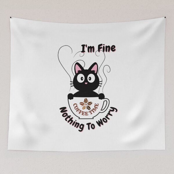 Item preview, I'm Fine. Nothing To Worry. Black Cat in Hot Coffee Cup designed and sold by tnwbank.