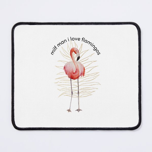 Item preview, Funny Love Hot Milfs For Love Hot Mom For I Hot Moms Gift Milf Man I Love Flamingos Funny Flamingo Lover designed and sold by ROBOUE.