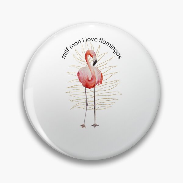 Item preview, Funny Love Hot Milfs For Love Hot Mom For I Hot Moms Gift Milf Man I Love Flamingos Funny Flamingo Lover designed and sold by ROBOUE.