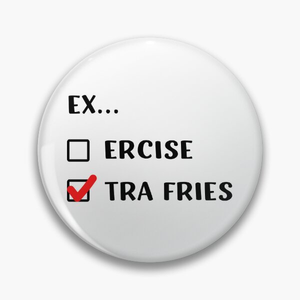 Item preview, Exercise Extra Fries | Funny Check Box design designed and sold by appareltolove.