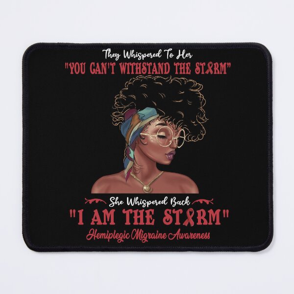 Item preview, I Am The Storm Hemiplegic Migraine Awareness designed and sold by Gillosina.