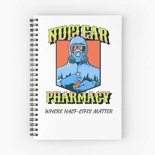 Item preview, Nuclear Pharmacy, Where half-life matters designed and sold by TeesbyRXDude.