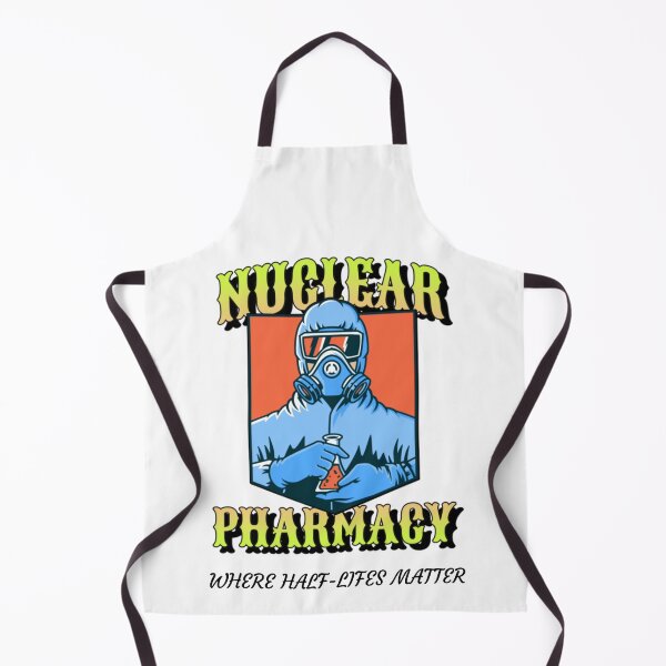 Item preview, Nuclear Pharmacy, Where half-life matters designed and sold by TeesbyRXDude.